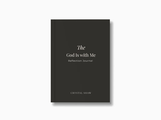 God Is With Me Reflection Journal
