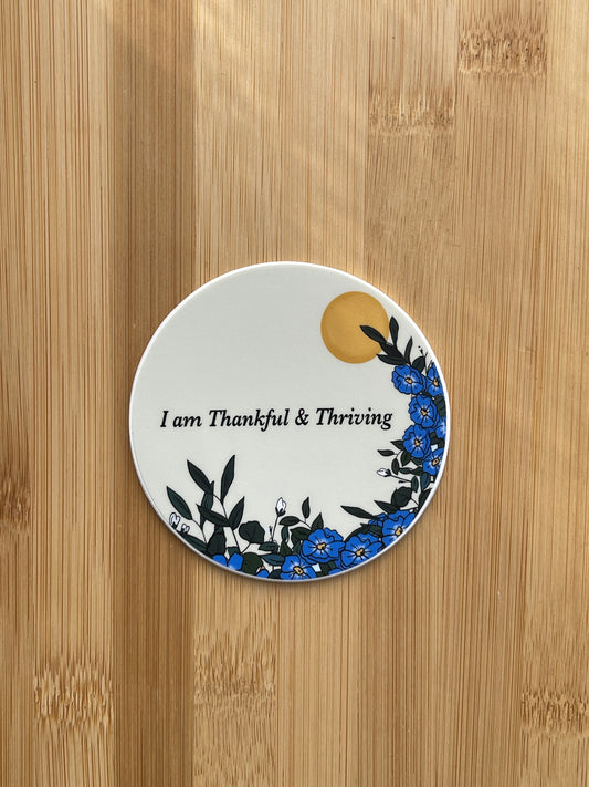 Thankful & Thriving Sticker