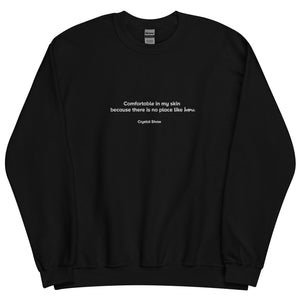 Open image in slideshow, Comfortable In My Skin Unisex Embroidered Quote Sweatshirt
