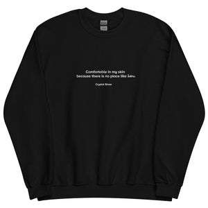 Comfortable In My Skin Unisex Embroidered Quote Sweatshirt